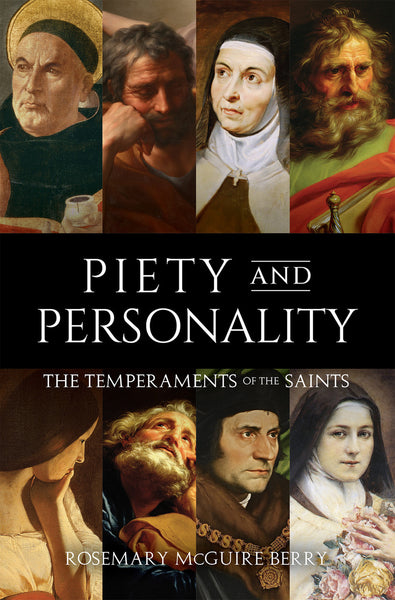 Temperament and Grace: Saints Reveal How Personality Leads to Christ